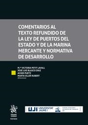 COMENTARIOS AL TEXTO REFUNDIDO DE LA LEY DE PUERTOS DEL ESTADO Y DE LA MARINA MERCANTE Y NORMATIVA DE DESARROLLO | 9788411975148 | BLASCO DÍAZ, JOSÉ LUIS / PETIT LAVALL, M.ª VICTORIA / OLLER RUBERT, MARTA / PUETZ, ACHIM