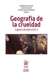 GEOGRAFÍA DE LA CRUELDAD. LUGARES DE EJECUCIÓN 2 | 9788411695695 | DE VICENTE MARTÍNEZ, ROSARIO / GARCÍA MORENO, BEATRIZ / VIZUETE, CARLOS