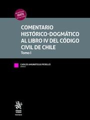 COMENTARIO HISTÓRICO - DOGMÁTICO AL LIBRO IV DEL CÓDIGO CIVIL DE CHILE 2 TOMOS | 9788411471466 | AMUNÁTEGUI PERELLÓ, CARLOS