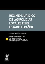 RÉGIMEN JURÍDICO DE LAS POLICÍAS LOCALES EN EL ESTADO ESPAÑOL | 9788411476775 | BLASCO DÍAZ, JOSÉ LUIS / FUENTES I GASÓ, JOSEP RAMON / ABDELKADER GARCÍA, JOSÉ MIGUEL / CAPELL I MAN