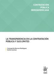 TRANSPARENCIA EN LA CONTRATACIÓN PÚBLICA Y SUS LÍMITES, LA | 9788411475044 | BARRERO RODRIGUEZ, CONCEPCIÓN / GUICHOT, EMILIO