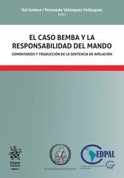 CASO BEMBA Y LA RESPONSABILIDAD DEL MANDO COMENTARIOS Y TRADUCCIÓN DE LA SENTENCIA DE APELACIÓN, EL | 9788413551890 | AMBOS, KAI