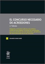 CONCURSO NECESARIO DE ACREEDORES 2ª EDICIÓN, EL. ADAPTADO Y REVISADO A LAS ÚLTIMAS MODIFICACIONES LEGALES | 9788411696814 | AZNAR GINER, EDUARDO