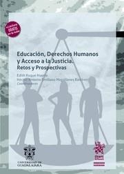 EDUCACIÓN, DERECHOS HUMANOS Y ACCESO A LA JUSTICIA. RETOS Y PROSPECTIVAS | 9788410563384 | ROQUE HUERTA, EDITH / MAGALLANES RAMÍREZ, HÉCTOR ANTONIO EMILIANO
