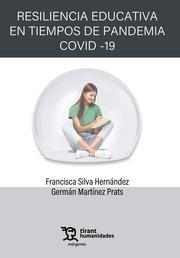 RESILIENCIA EDUCATIVA EN TIEMPOS DE PANDEMIA COVID 19 | 9788411832588 | MARTÍNEZ PRATS, GERMÁN / SILVA HERNÁNDEZ, FRANCISCA