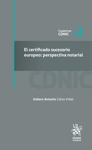 CERTIFICADO SUCESORIO EUROPEO, EL : PERSPECTIVA NOTARIAL | 9788411137812 | CALVO VIDAL, ISIDORO ANTONIO