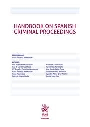 HANDBOOK ON SPANISH CRIMINAL PROCEEDINGS | 9788413978901 | CATALINA BENAVENTE, Mª DE LOS ÁNGELES / FERREIRO BAAMONDE, XULIO / MARTÍN DIZ, FERNANDO / OUBIÑA BAR