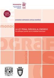 LEY PENAL DIRIGIDA AL ENEMIGO, LA | 9788413557793 | UROSA RAMÍREZ, GERARDO ARMANDO