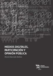 MEDIOS DIGITALES, PARTICIPACIÓN Y OPINIÓN PÚBLICA | 9788418329692 | BARREDO IBÁÑEZ, DANIEL