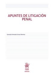 APUNTES DE LITIGACIÓN PENAL | 9788413360904 | UROSA RAMÍREZ, GERARDO ARMANDO