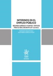INTERINOS EN EL EMPLEO PÚBLICO. RÉGIMEN JURÍDICO Y PUNTOS CRÍTICOS TRAS EL REAL DECRETO-LEY 14/2021 | 9788413971681 | ROQUETA BUJ, REMEDIOS / GOERLICH PESET, JOSÉ MARÍA