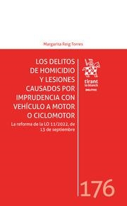 DELITOS DE HOMICIDIO Y LESIONES CAUSADOS POR IMPRUDENCIA CON VEHÍCULO A MOTOR O CICLOMOTOR, LOS | 9788411475891 | ROIG TORRES, MARGARITA