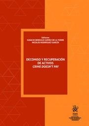 DECOMISO Y RECUPERACIÓN DE ACTIVOS CRIME DOESN 'T PAY | 9788413553900 | BERDUGO GÓMEZ DE LA TORRE, IGNACIO