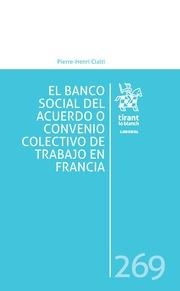 BANCO SOCIAL DEL ACUERDO O CONVENIO COLECTIVO DE TRABAJO EN FRANCIA, EL | 9788413789255 | CIALTI, PIERRE-HENRI