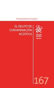 DELITO DE CONTAMINACIÓN ACÚSTICA, EL | 9788413789392 | NAVARRO CARDOSO, FERNANDO