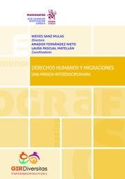 DERECHOS HUMANOS Y MIGRACIONES. UNA MIRADA INTERDISCIPLINARIA | 9788413551852 | GUERVÓS MAÍLLO, MARÍA DE LOS ÁNGELES / SANZ MULAS, NIEVES