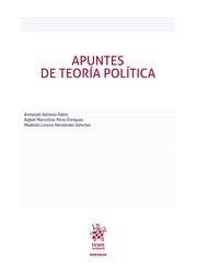 APUNTES DE TEORÍA POLÍTICA | 9788411131070 | ADRIANO FABRE, ARMANDO / PÉREZ ENRÍQUEZ, RAFAEL MARCELINO / HERNÁNDEZ SÁNCHEZ, MODESTA LORENA