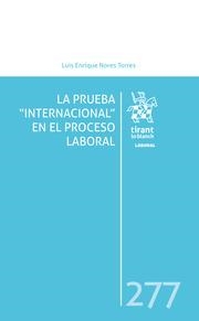 PRUEBA INTERNACIONAL EN EL PROCESO LABORAL, LA | 9788411138475 | NORES TORRES, LUIS ENRIQUE