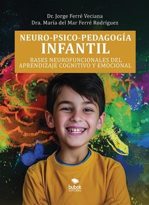 NEURO-PSICO-PEDAGOGÍA INFANTIL | 9788468586830 | FERRE RODRIGUEZ, MARIA DEL MAR / FERRÉ, JORGE