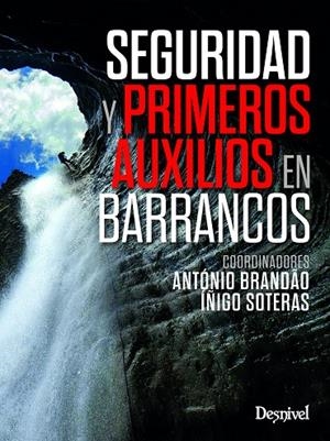 SEGURIDAD Y PRIMEROS AUXILIOS EN BARRANCOS | 9788498297065 | VARIOS AUTORES