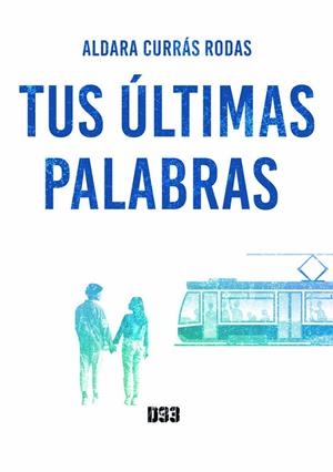 TUS ÚLTIMAS PALABRAS | 9788419997692 | RODAS, ALDARA C.