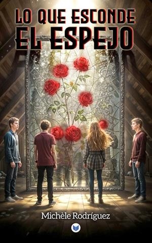 LO QUE ESCONDE EL ESPEJO | 9788412962437 | RODRIGUEZ, MICHELE