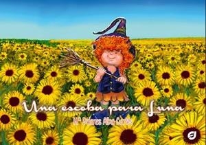 ESCOBA PARA LUNA, UNA | 9788412975512 | ALBA CORTES, MARIA DOLORES