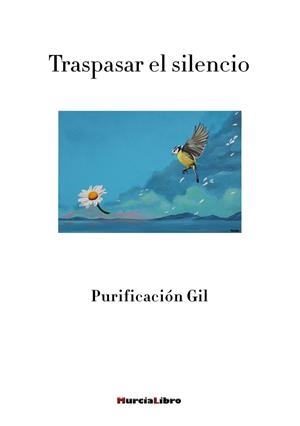 TRASPASAR EL SILENCIO | 9788415516781 | GIL, PURIFICACIÓN