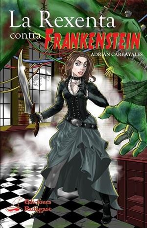 REXENTA CONTRA FRANKENSTEIN, LA | 9788418365607 | CARBAYALES, ADRIAN