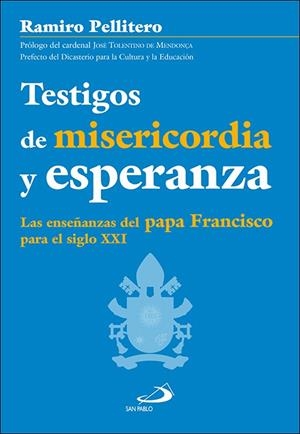 TESTIGOS DE MISERICORDIA Y ESPERANZA | 9788428573337 | PELLITERO IGLESIAS, RAMIRO