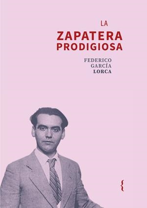 ZAPATERA PRODIGIOSA, LA | 9791387766054 | GARCIA LORCA, FEDERICO