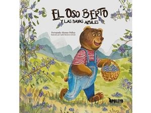 OSO BERTO Y LAS BAYAS AZULES, EL | 9788410604919 | ALONSO PELLUZ, FERNANDO