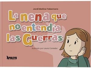 NENA QUE NO ENTENDIA LAS GUERRAS, LA | 9788410603424 | MOLINA TABERNERO, JORDI