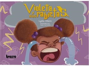 VIOLETA Y SUS RABIETAS | 9788410604759 | GARCIA OLLERO, LIDIA