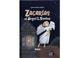 ZACARIAS EL ANGEL DE LOS SUEÑOS | 9788410605039 | MARTIN MORAN, LORENA