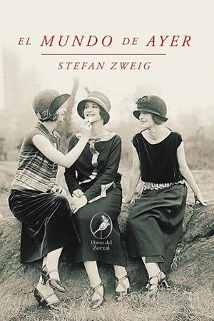 MUNDO DE AYER, EL | 9788419496768 | ZWEIG, STEFAN