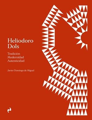HELIODORO DOLS | 9788410065833 | DE MIGUEL, JAVIER DOMINGO