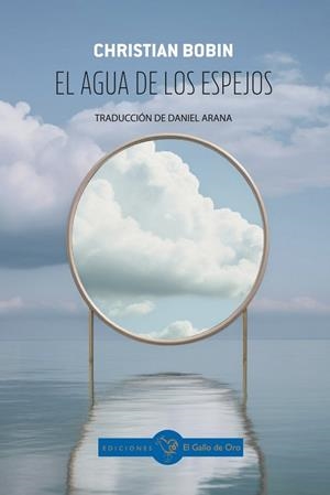 AGUA DE LOS ESPEJOS, EL | 9788412883169 | BOBIN, CHRISTIAN