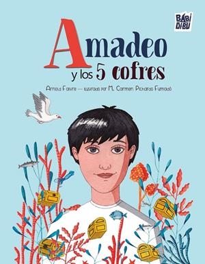 AMADEO Y LOS 5 COFRES | 9791387735326 | FAIVRE, ARNOLD