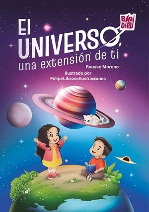 UNIVERSO, UNA EXTENSIÓN DE TI, EL | 9791387663759 | MORENO, ROUSSE