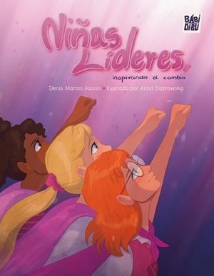 NIÑAS LIDERES, INSPIRANDO EL CAMBIO | 9791387735180 | MARTOS AZORIN, DENIS