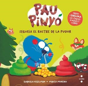PAU PINYÓ. SEGUEIX EL RASTRE DE LA PUDOR | 9788466158787 | KESELMAN, GABRIELA