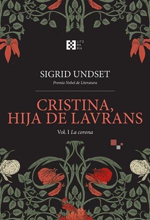 CRISTINA, HIJA DE LAVRANS VOL. I. LA CORONA | 9788413392318 | UNDSET, SIGRID