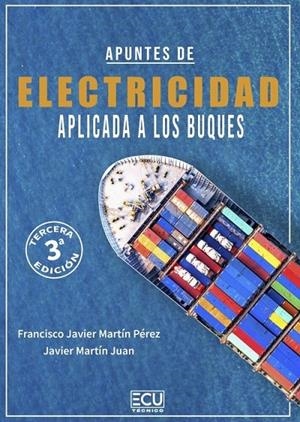 APUNTES DE ELECTRICIDAD APLICADA A LOS BUQUES. 3.ª EDICIÓN | 9788410187801 | MARTÍN PÉREZ, FRANCISCO JAVIER
