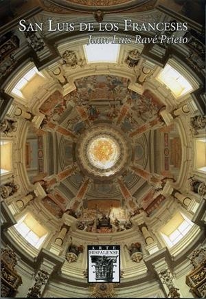 SAN LUIS DE LOS FRANCESES | 9788477985273 | RAVÉ PRIETO, JUAN LUIS