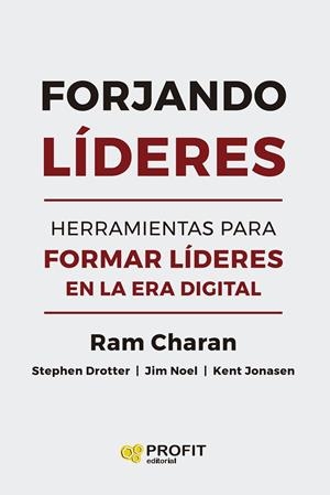 FORJANDO LÍDERES | 9788410235199 | CHARAN, RAM / DROTTER, STEPHEN J. / NOEL, JIM / JONASEN, KENT