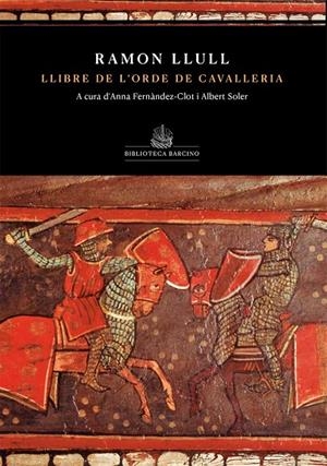 LLIBRE DE L'ORDE DE CAVELLERIA | 9788416726363 | LLULL, RAMON