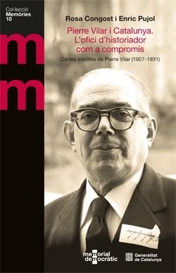PIERRE VILAR I CATALUNYA. L'OFICI D'HISTORIADOR COM A COMPROMÍS | 9788410393486 | CONGOST, ROSA / PUJOL, ENRIC