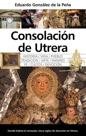 CONSOLACIÓN DE UTRERA | 9788410527539 | GONZÁLEZ DE LA PEÑA, EDUARDO