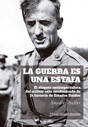 GUERRA ES UNA ESTAFA, LA | 9788412950939 | BUTLER, SMEDLEY
